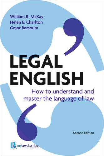 Legal English: How to Understand and Master the Language of Law