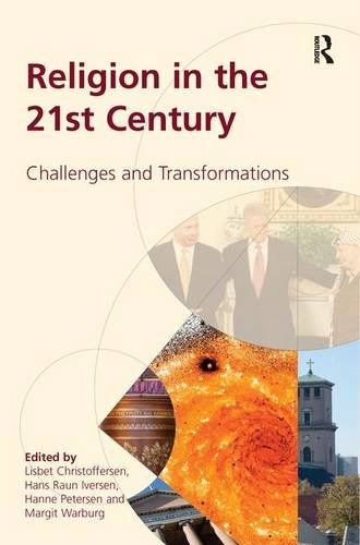 Religion in the 21st Century: Challenges and Transformations