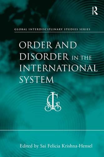 Order and Disorder in the International System (Global Interdisciplinary Studies Series)