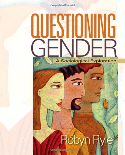 Questioning Gender: A Sociological Exploration