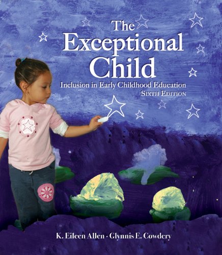 The Exceptional Child: Inclusion in Early Childhood Education