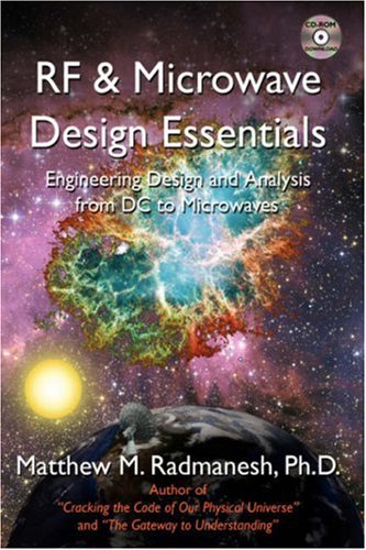 RF & Microwave Design Essentials: Engineering Design and Analysis from DC to Microwaves