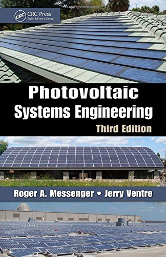 Photovoltaic Systems Engineering, Third Edition