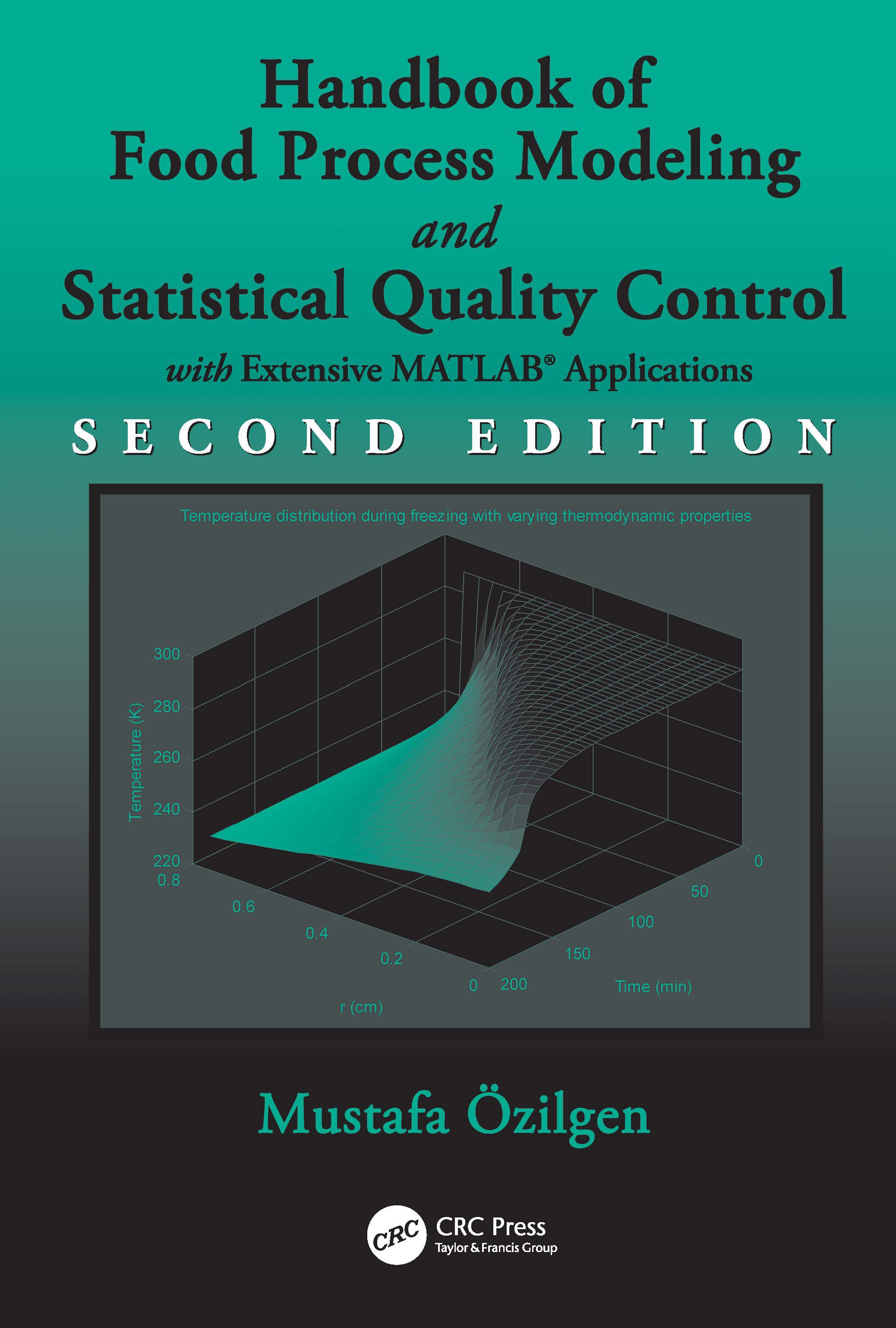 Handbook of Food Process Modeling and Statistical Quality Control, Second Edition