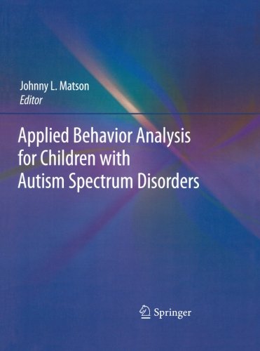 Applied Behavior Analysis for Children with Autism Spectrum Disorders