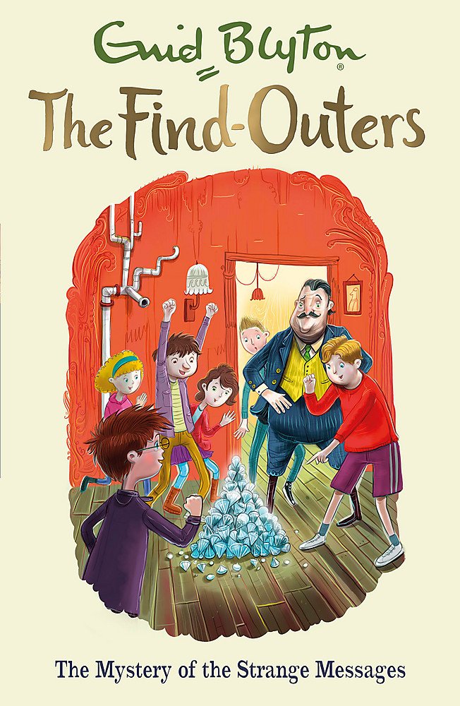 The Find-Outers: The Mystery of the Strange Messages : Book 14