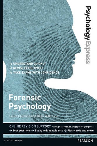 Forensic Psychology (Undergraduate Revision Guide)