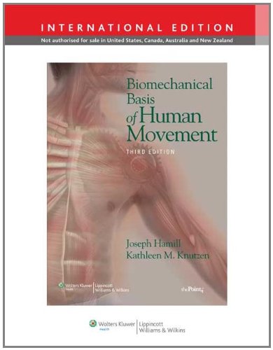 Biomechanical Basis of Human Movement, International Edition