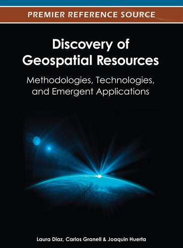 Discovery of Geospatial Resources: Methodologies, Technologies, and Emergent Applications