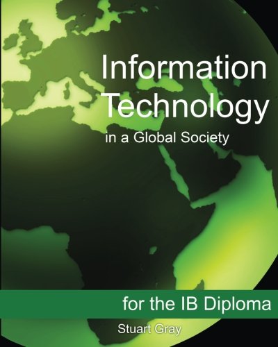 Information Technology in a Global Society for the IB Diploma