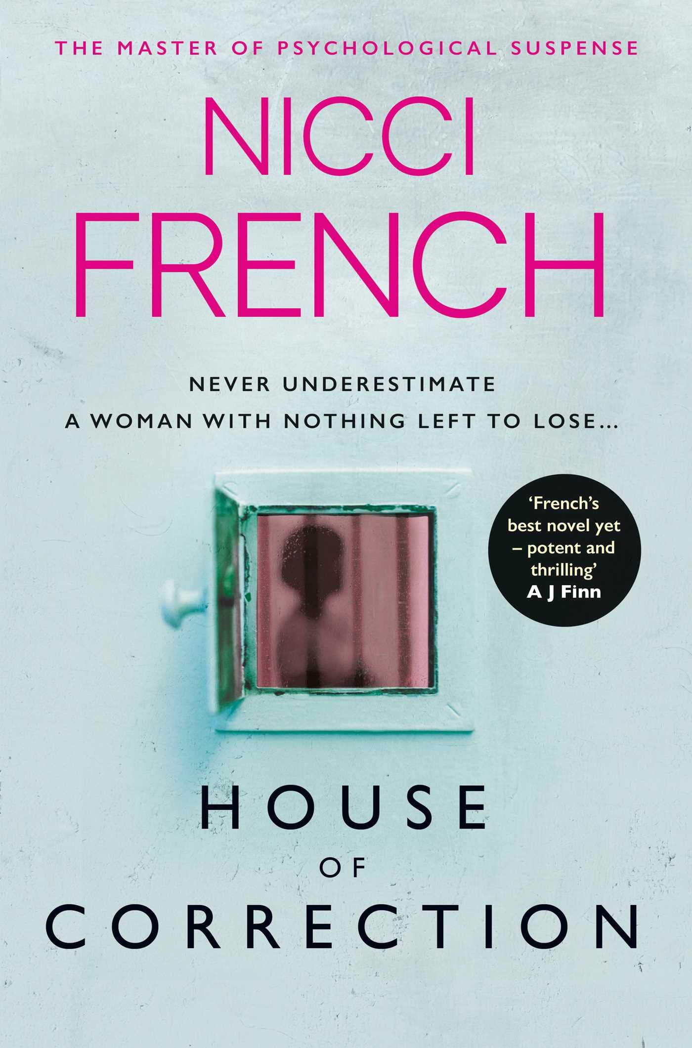 House of Correction : A twisty and shocking thriller from the master of psychological suspense