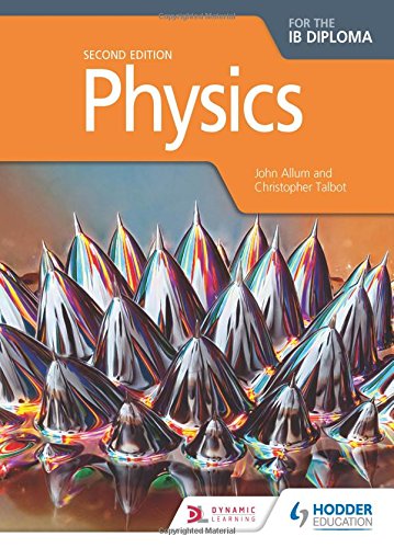 Physics for the IB Diploma Second Edition