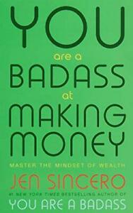 You Are a Badass at Making Money