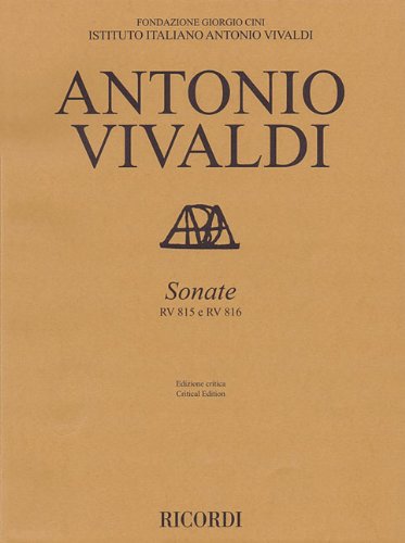Sonate RV 815 E RV 816 (Edizione Critica Delle Opere Di/Critical Edition Of The Works Of Antonio Vivaldi)