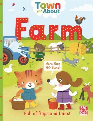Town and About: Farm A board book filled with flaps and facts