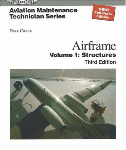 Airframe: Structures v. 1 (Aviation Maintenance Technician)