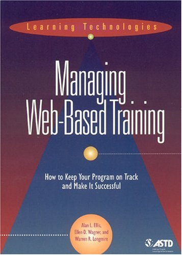 Managing Web-based Training (Learning Technologies)