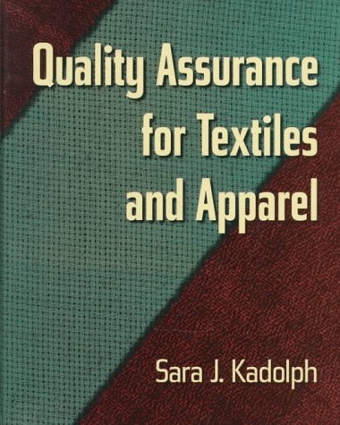 Quality Assurance for Textiles and Apparel