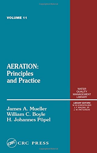 Aeration: Principles and Practice, Volume 11 (University Casebook Series)