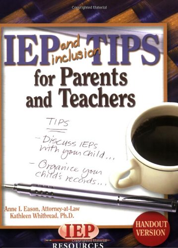 IEP and Inclusion Tips For Parents and Teachers: Handout Version