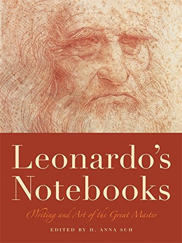 Leonardo s Notebooks: Writing and Art of the Great Master