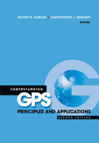 Understanding GPS: Principles and Applications, Second Edition