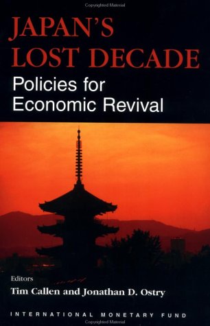 Japan s Lost Decade: Policies for Economic Revival