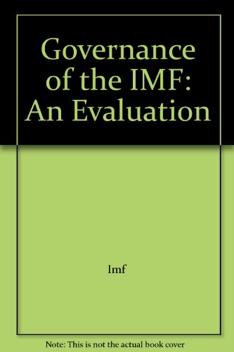 Governance of the IMF: An Evaluation