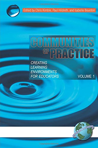 Communities of Practice - Vol. 1: Creating Learning Environments for Educators: Creating Learning Environments for Educators, Volume 1 (PB)