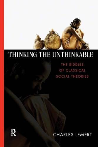 Thinking the Unthinkable: An Introduction to Social Theories (Great Barrington Books)