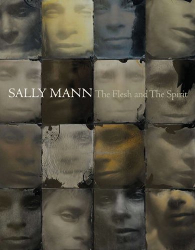 Sally Mann: The Flesh and The Spirit