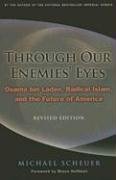 THROUGH OUR ENEMIES EYES