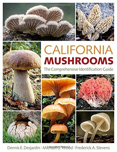 California Mushrooms: The Comprehensive Identification Guide