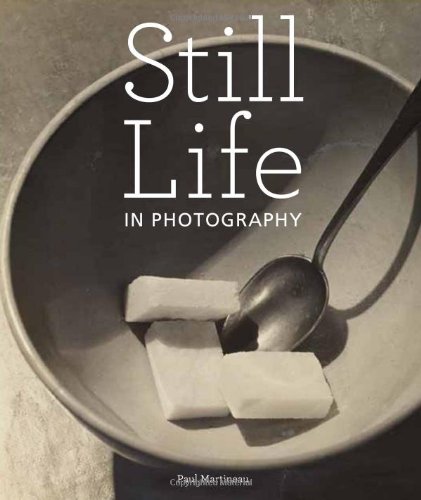 Still Life in Photography by Martineau, Paul ( Author ) ON Sep-09-2010, Paperback