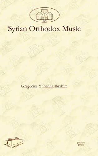 Syrian Orthodox Music (Dar Mardin: Christian Arabic and Syriac Studies from the Middle East)