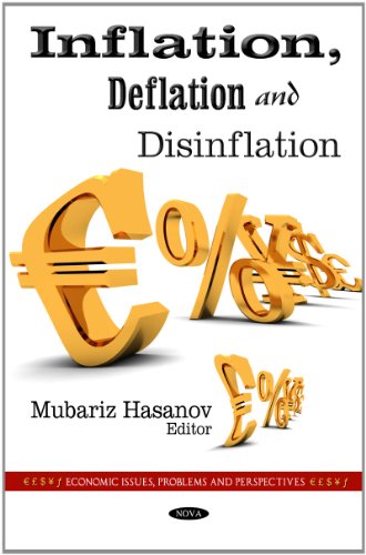 Inflation, Deflation & Disinflation (Economic Issues, Problems and Perspectives)