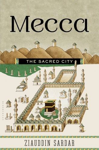 Mecca: The Sacred City