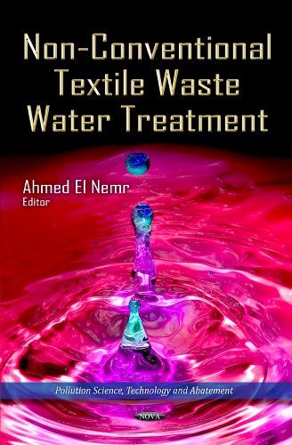 NON CONVENTIONAL TEXTILE WASTE (Pollution Science, Technology and Abatement: Environmental Health-Physical, Chemical and Biological Factors)
