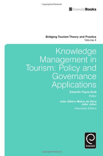 Knowledge Management in Tourism: Policy and Governance Applications: 4 (Bridging Tourism Theory and Practice)