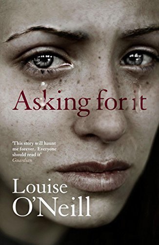 Asking For It the haunting novel from a celebrated voice in feminist fiction