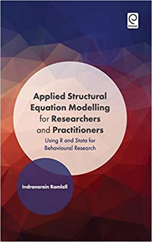 Applied Structural Equation Modelling for Resear - Using R and Stata for Behavioural Research