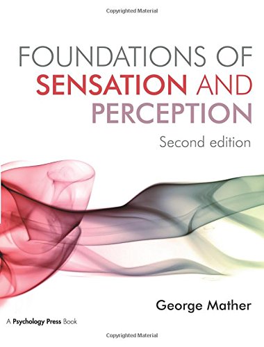 Foundations of Sensation and Perception: Second Edition