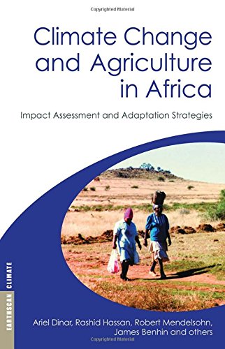 Climate Change and Agriculture in Africa: Impact Assessment and Adaptation Strategies (Earthscan Climate)