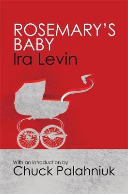 Rosemarys Baby: Introduction by Chuck Palanhiuk