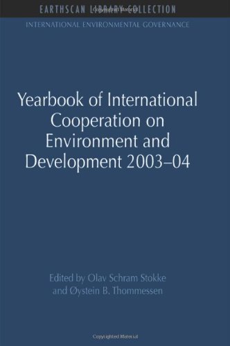 Yearbook of International Cooperation on Environment and Development 2003-04: 18 (International Environmental Governance Set)