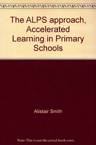 The ALPS approach, Accelerated Learning in Primary Schools