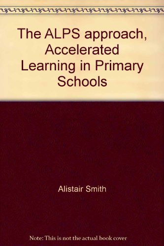 The ALPS approach, Accelerated Learning in Primary Schools