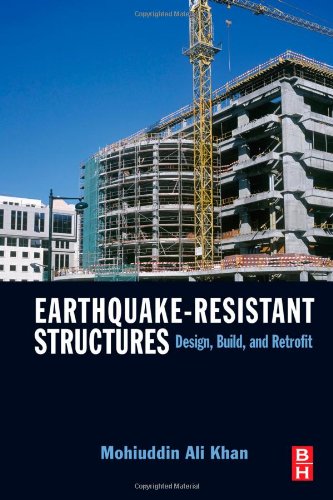 Earthquake-Resistant Structures: Design, Build, and Retrofit