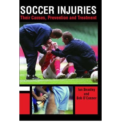 Soccer Injuries: Their Causes, Prevention and Treatment