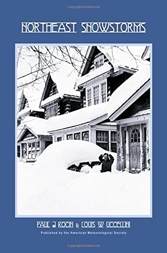 Northeast Snowstorms: Overview v. 1 (Meteorological Monographs)